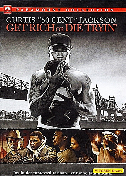 Get Rich or Die Tryin?